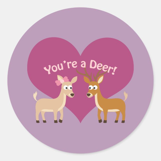 You're a deer! classic round sticker (Front)