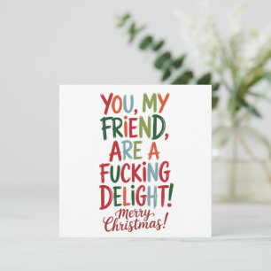 You're A Fcking Delight Merry Christmas BFF Holiday Card