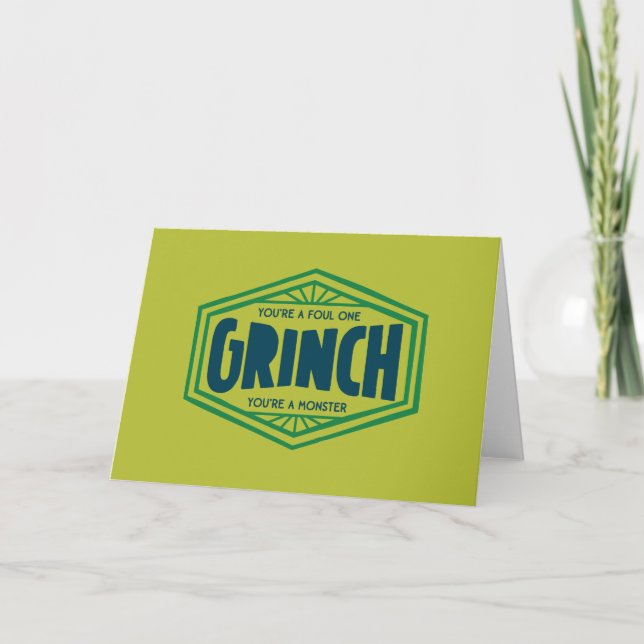 You're a Foul One Grinch Card (Front)