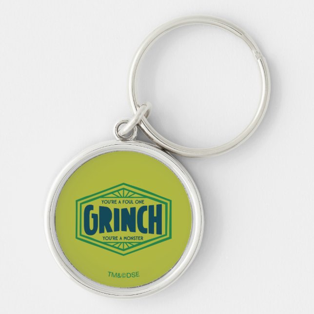 You're a Foul One Grinch Key Ring (Front)