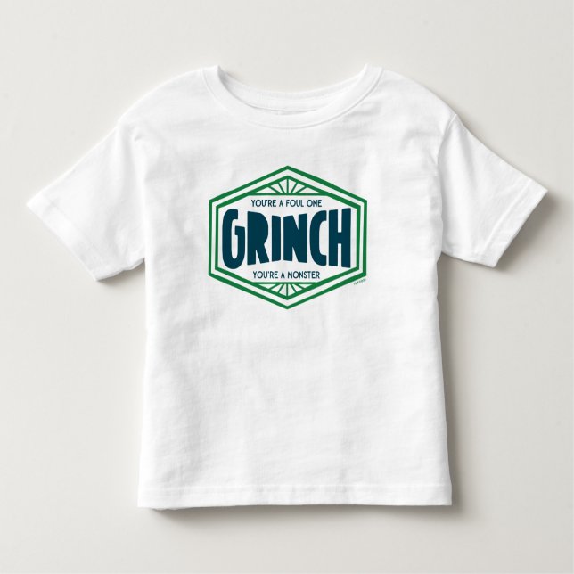 You're a Foul One Grinch Toddler T-Shirt (Front)