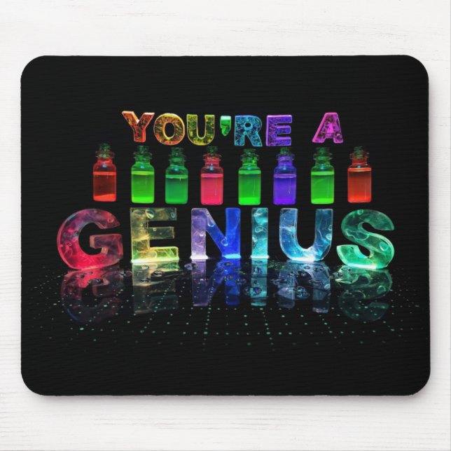 You're a Genius Mousepad for Brainy People (Front)