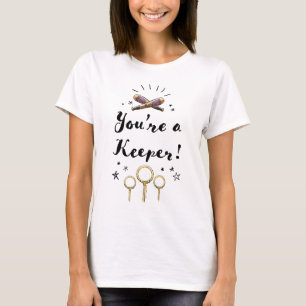 You're A Keeper T-Shirt