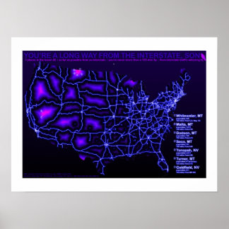 You're a Long Way From the Interstate Poster
