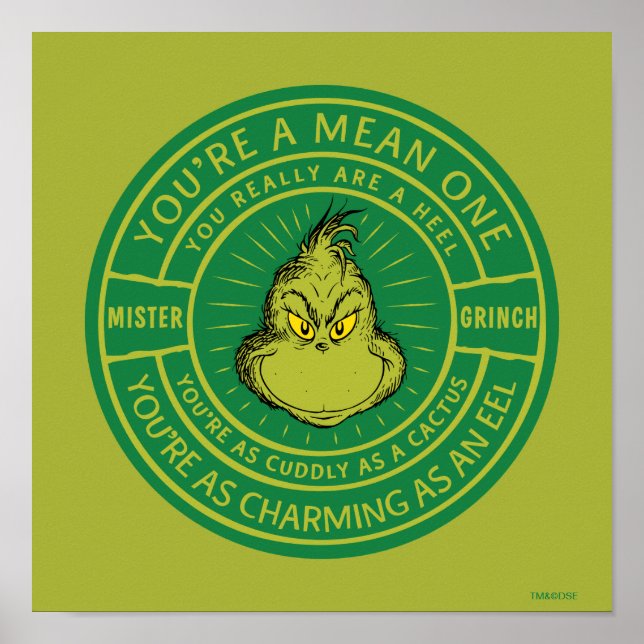 You're a Mean One Mister Grinch Badge Poster (Front)