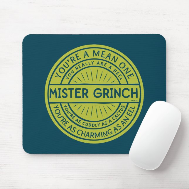 You're a Mean One Mister Grinch Quote Mouse Pad (With Mouse)