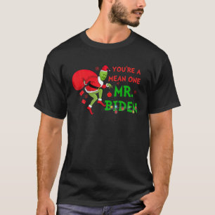 Youre A Mean One Mr. Biden Who Stole Christmas 202 T-Shirt