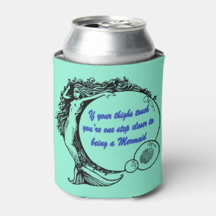 You're a Mermaid Can Cooler