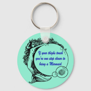 You're a Mermaid Key Ring