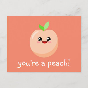 You're a peach! postcard