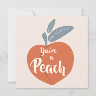 You're a Peach Thank You Card