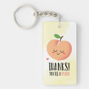 You're a peach thanks cute thank you Keychain