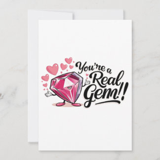 you're a real gem custom card