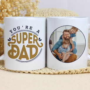 You're a Super Dad   Bold Typography Father's Day Coffee Mug