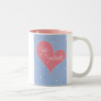 You're a Sweetheart Two-Tone Coffee Mug