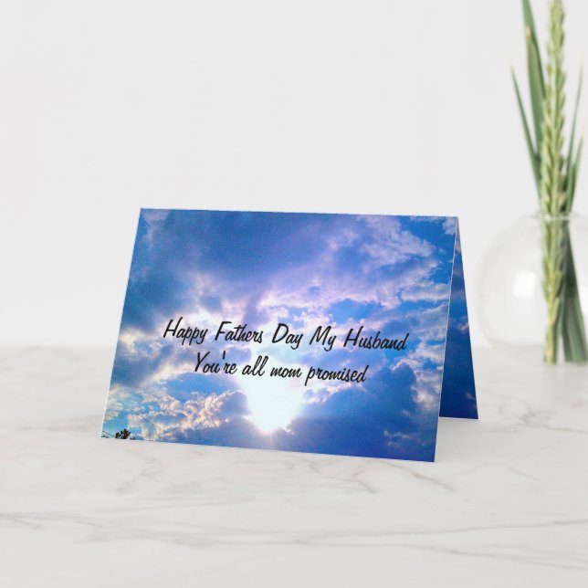 YOU'RE ALL MOM PROMISED FATHERS DAY CARD (Front)