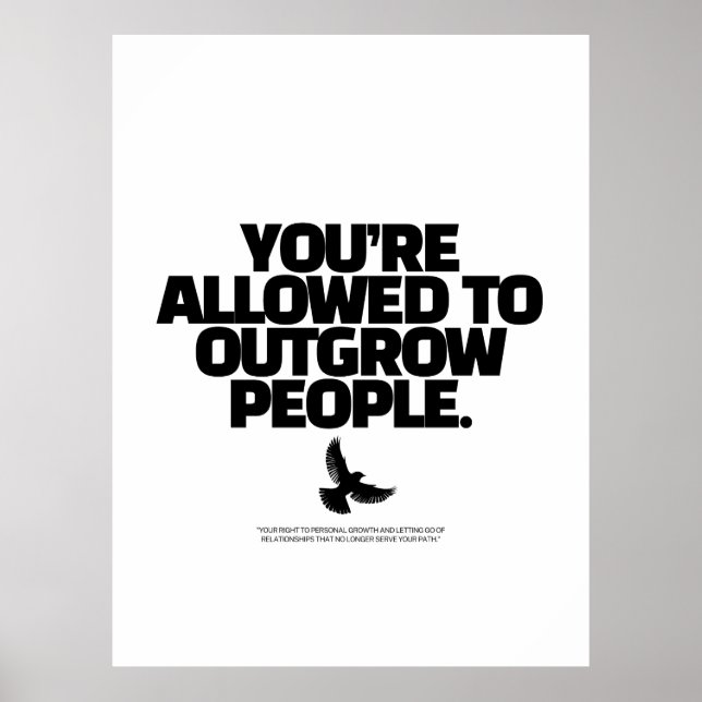 You're Allowed To Outgrow People - Freedom Design Poster (Front)