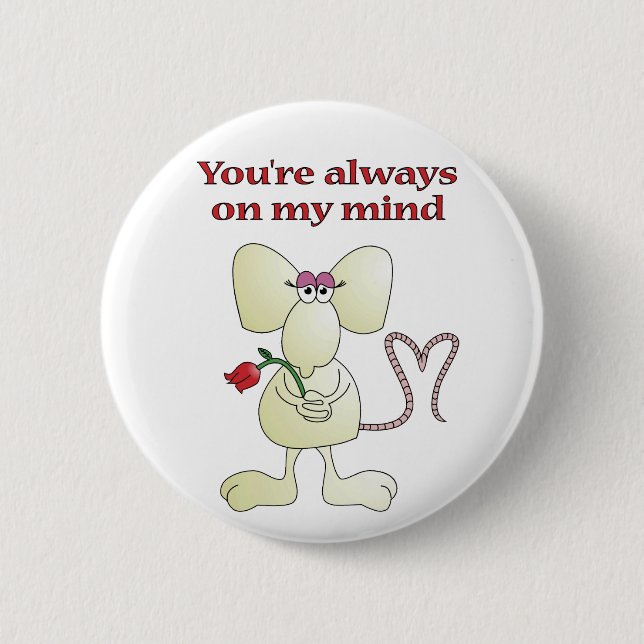 "You're always on my mind rat" button (Front)
