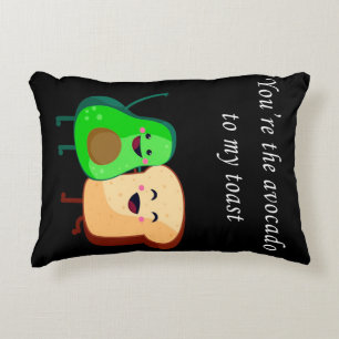 You're  Avocado to my toast design Decorative Cushion
