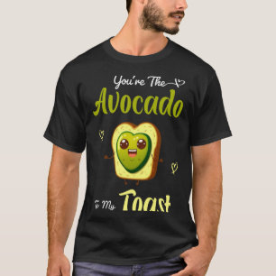 You're Avocado to my Toast  valentines day 2023 co T-Shirt
