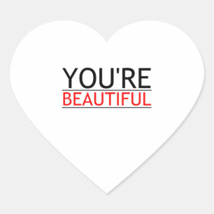 YOU'RE BEAUTIFUL HEART STICKER