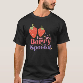 You're Berry Special Cute Fall Women's Sweet Pun 8 T-Shirt