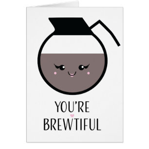 You're Brewtiful