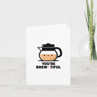 You're Brewtiful - Cute Coffee Lovers Sticker Card
