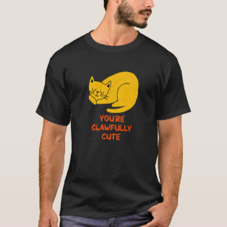 You're Clawfully Cute Cat  Couples Kitten T-Shirt
