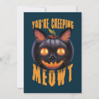You're Creeping Meowt | Halloween Black Cat