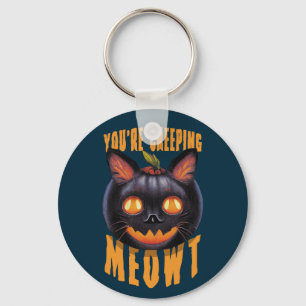 You're Creeping Meowt Halloween Black Cat Key Ring