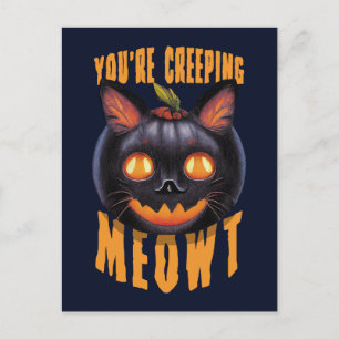You're Creeping Meowt Halloween Black Cat Postcard
