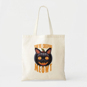 You're Creeping Meowt Halloween Black Cat Tote Bag