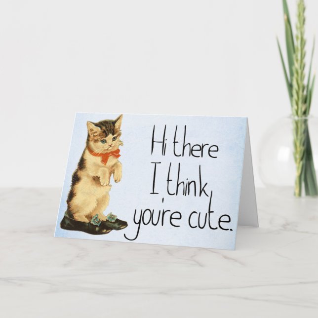 You're Cute Greeting Card (Front)