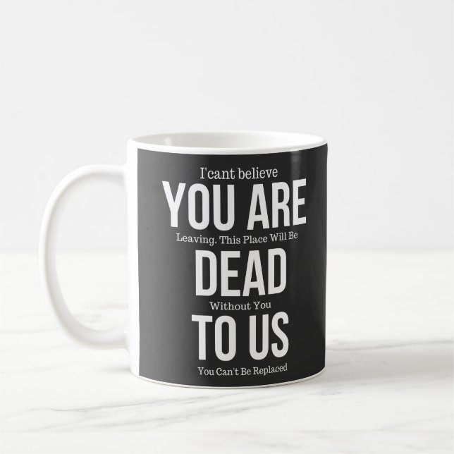 youre dead to us coffee mug (Left)