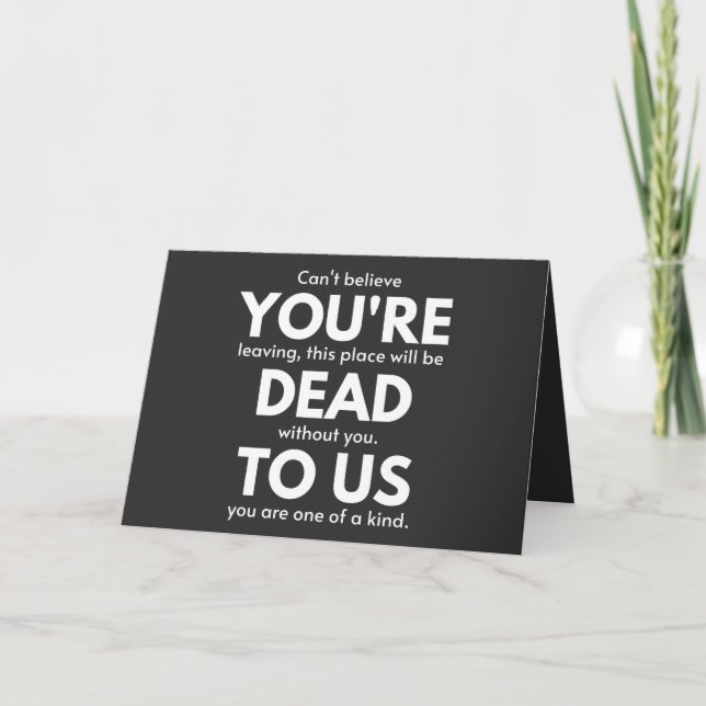 You're Dead To Us, Coworker Going Away, Funny Holiday Card (Front)