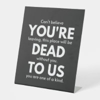 You're Dead To Us, Coworker Going Away, Funny