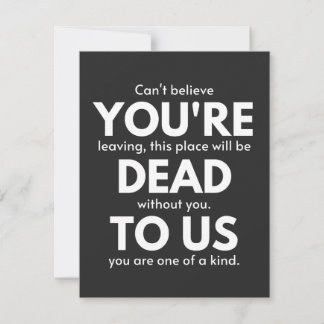 You're Dead To Us, Coworker Going Away, Funny Thank You Card