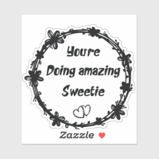 You're Doing Amazing, Sweetie Retro