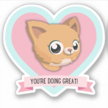 You're Doing Great! Encouragement Cat Affirmation 