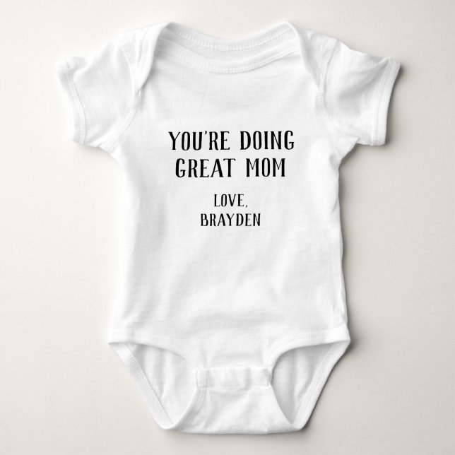 You're Doing Great Mum Baby Bodysuit (Front)