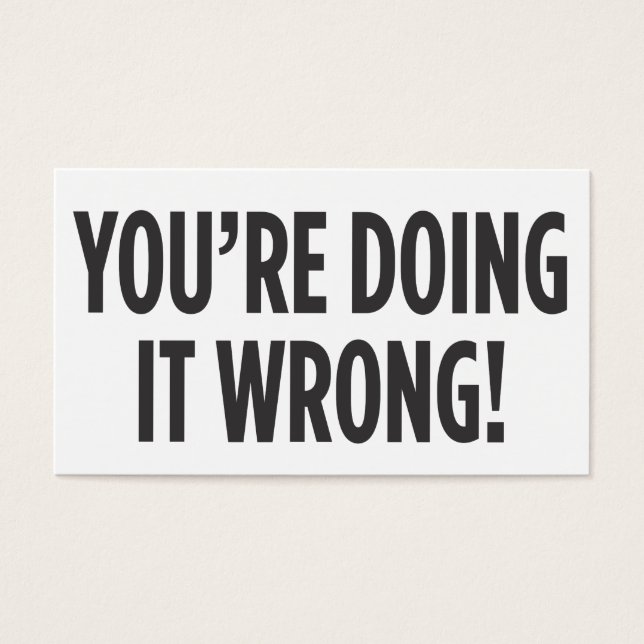 You're Doing It Wrong (Front)