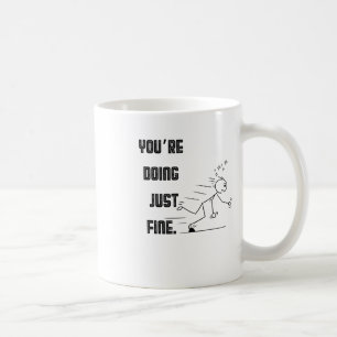 You're Doing Just Fine - Black Sticker Coffee Mug