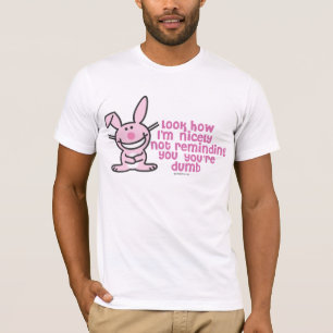 You're Dumb T-Shirt