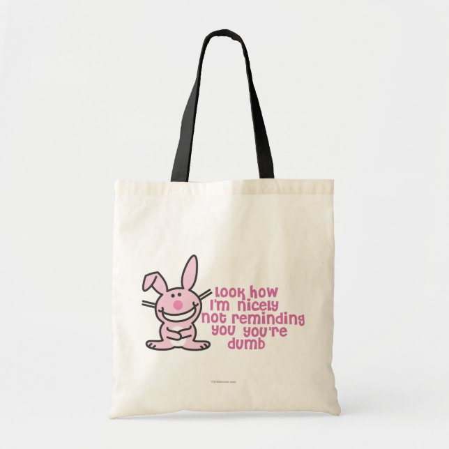 You're Dumb Tote Bag (Front)