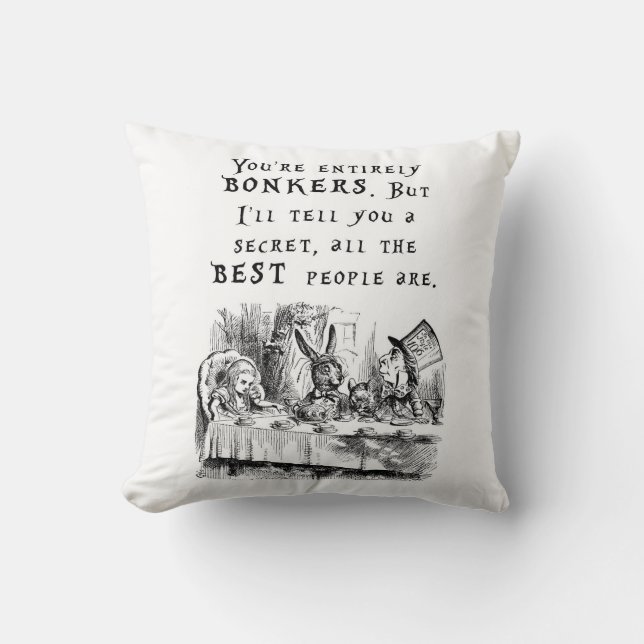 You're entirely bonkers - Alice in Wonderland Cushion (Front)