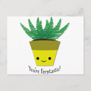 You're Ferntastic Fern Postcard
