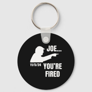 You're Fired Fire Biden Elect Trump President 2024 Key Ring