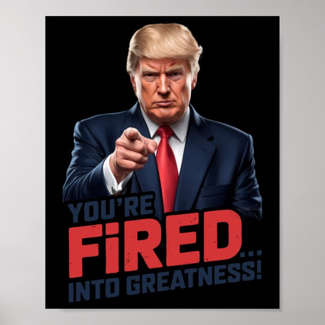 You're Fired Into Greatness! 1  Poster (Front)
