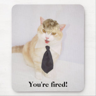 You're Fired! Mouse Pad